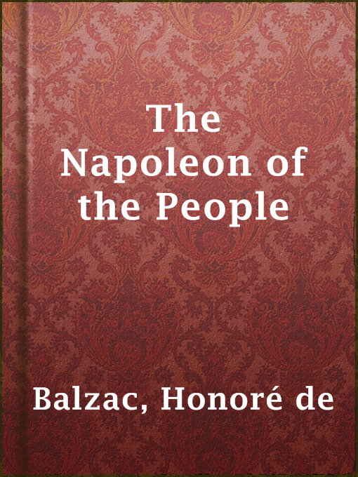 Title details for The Napoleon of the People by Honoré de Balzac - Available